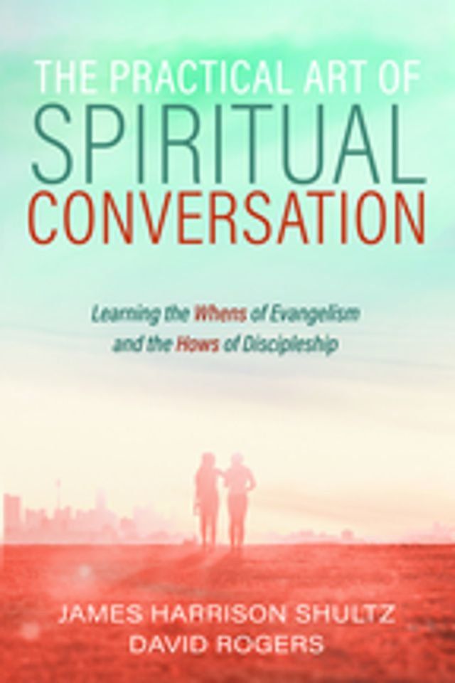  The Practical Art of Spiritual Conversation(Kobo/電子書)