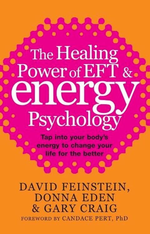 The Healing Power Of EFT and Energy Psychology(Kobo/電子書)