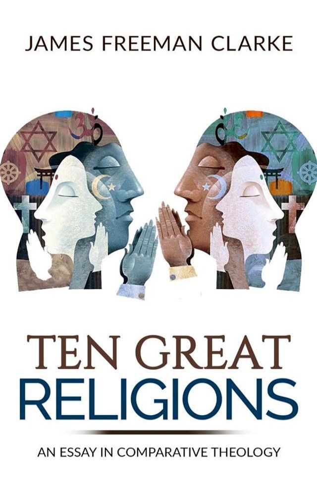  TEN GREAT RELIGIONS - An essay in comparative theology(Kobo/電子書)