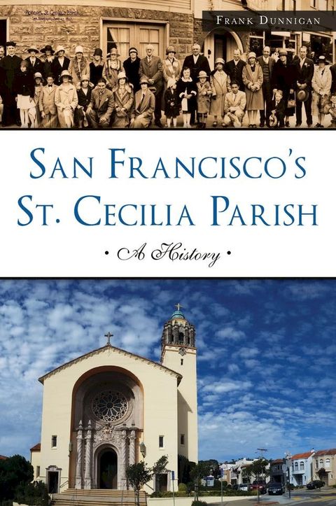 San Francisco's St. Cecilia Parish(Kobo/電子書)