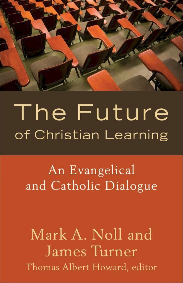  The Future of Christian Learning(Kobo/電子書)