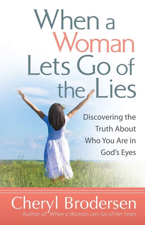 When a Woman Lets Go of the Lies(Kobo/電子書)