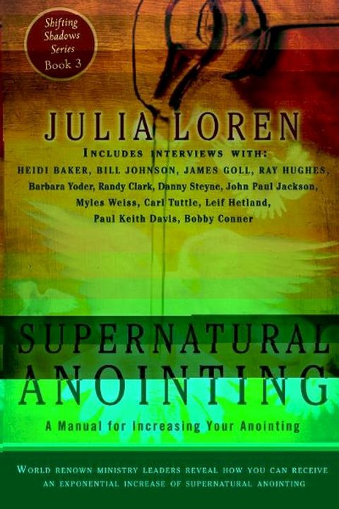 Supernatural Anointing: A Manual for Increasing Your Anointing(Kobo/電子書)