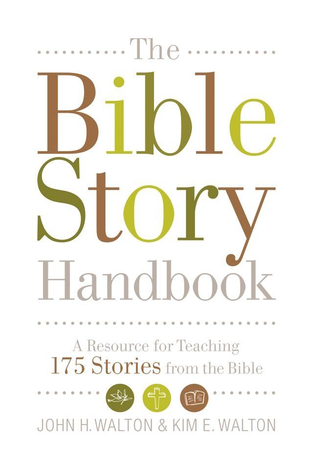  The Bible Story Handbook: A Resource for Teaching 175 Stories from the Bible(Kobo/電子書)