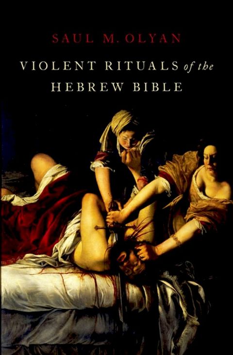 Violent Rituals of the Hebrew Bible(Kobo/電子書)