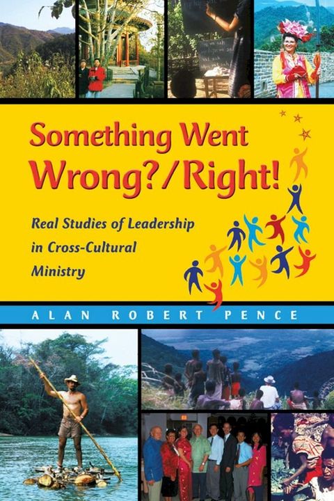 Right! Real Studies of Leadership in Cross-Cultural Ministry(Kobo/電子書)