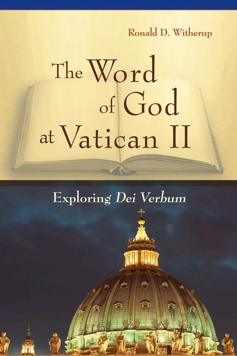 The Word of God at Vatican II(Kobo/電子書)