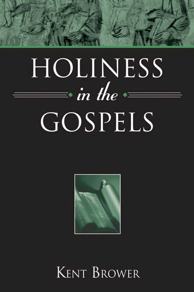  Holiness in the Gospels(Kobo/電子書)