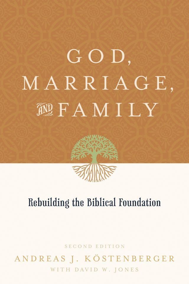  God, Marriage, and Family (Second Edition)(Kobo/電子書)