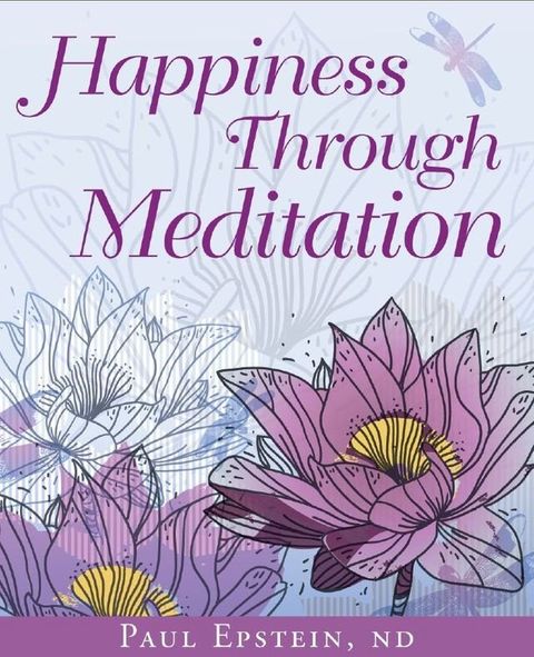 Happiness Through Meditation(Kobo/電子書)