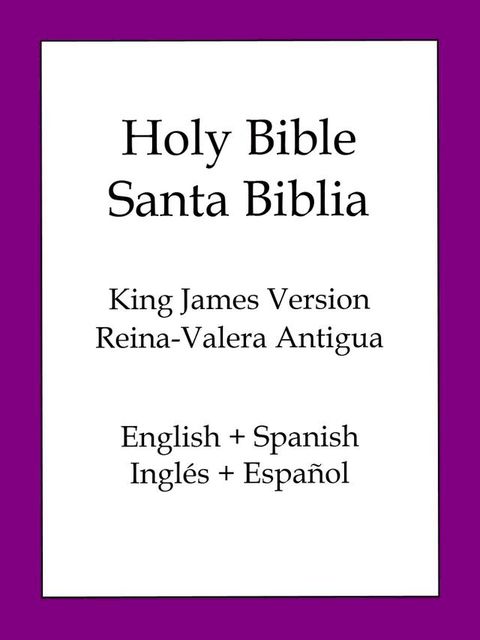 Holy Bible, Spanish and English Edition (KJV/RVA)(Kobo/電子書)