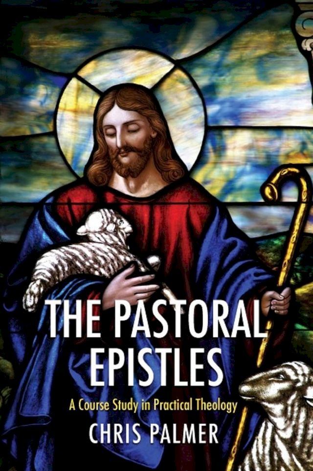  The Pastoral Epistles(Kobo/電子書)