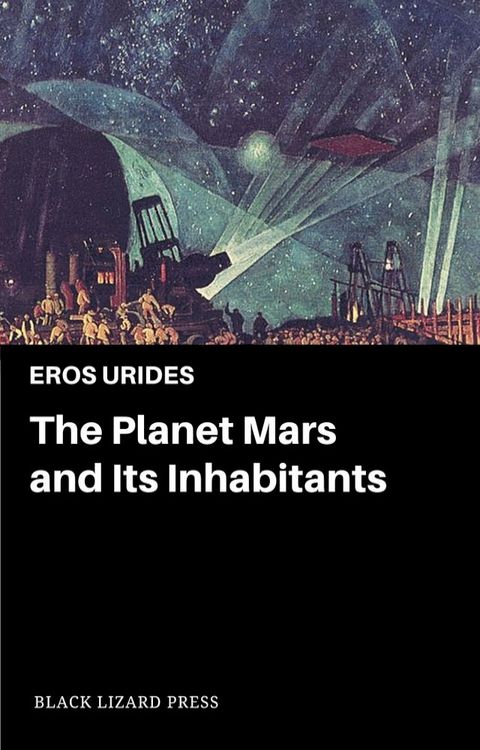 The Planet Mars and Its Inhabitants(Kobo/電子書)