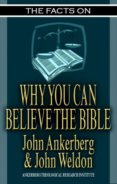 The Facts on Why You Can Believe The Bible(Kobo/電子書)