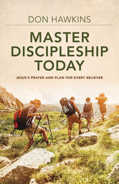 Master Discipleship Today(Kobo/電子書)