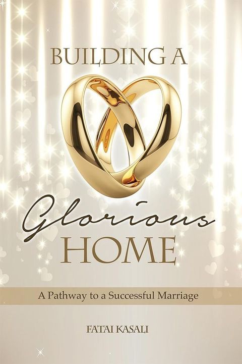 Building a Glorious Home(Kobo/電子書)