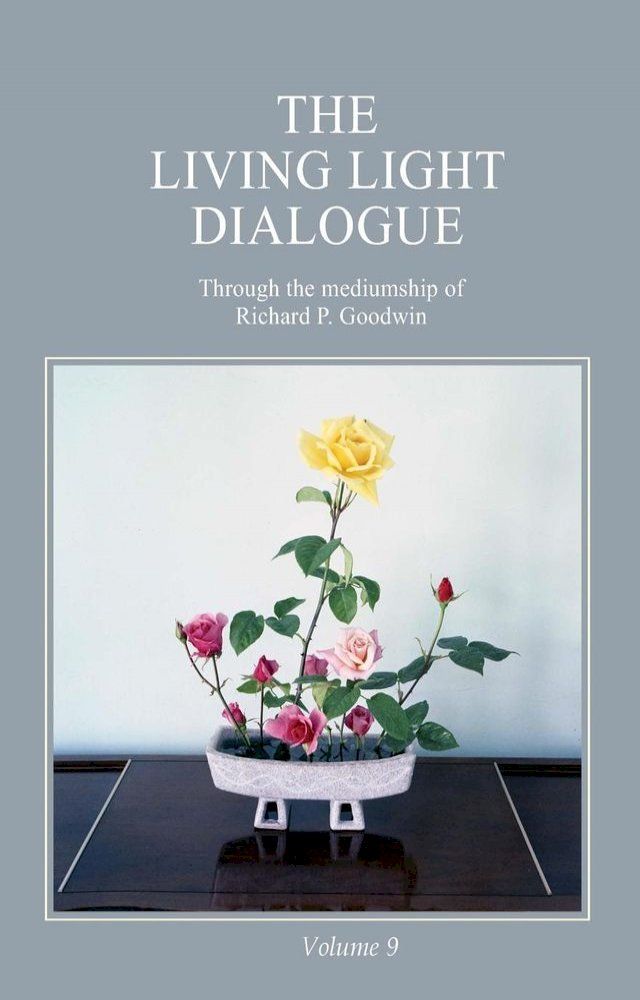  The Living Light Dialogue Volume 9(Kobo/電子書)