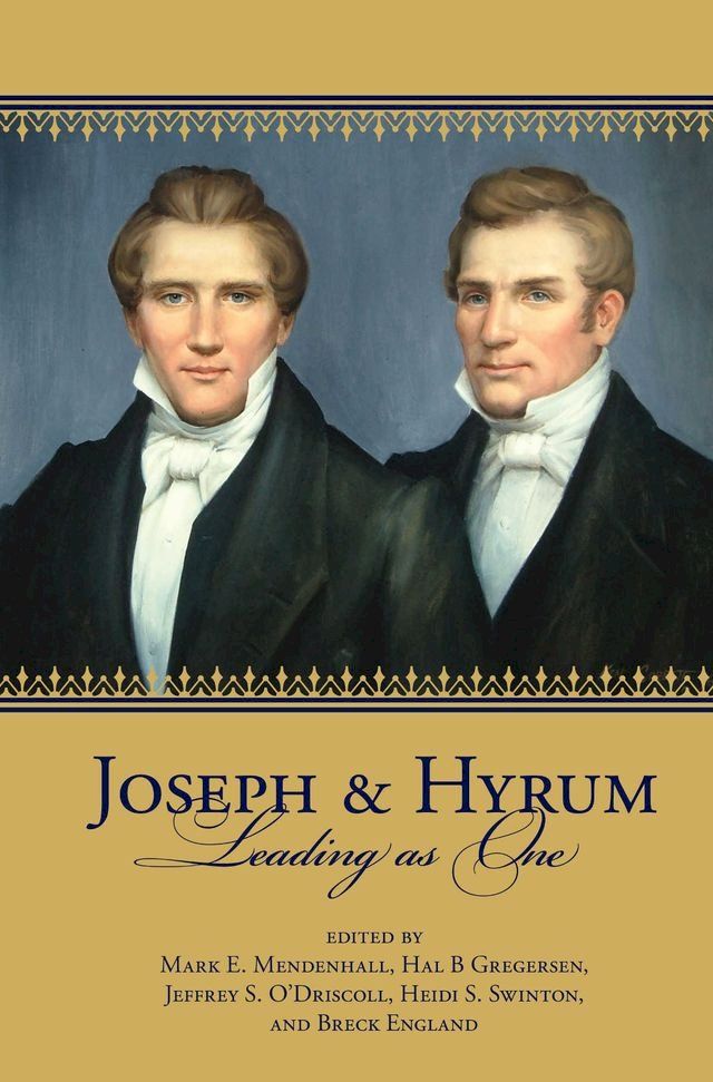  Joseph and Hyrum: Leading As One(Kobo/電子書)