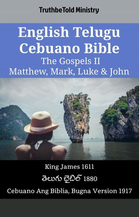 English Telugu Cebuano Bible - The Gospels II - Matthew, Mark, Luke & John(Kobo/電子書)