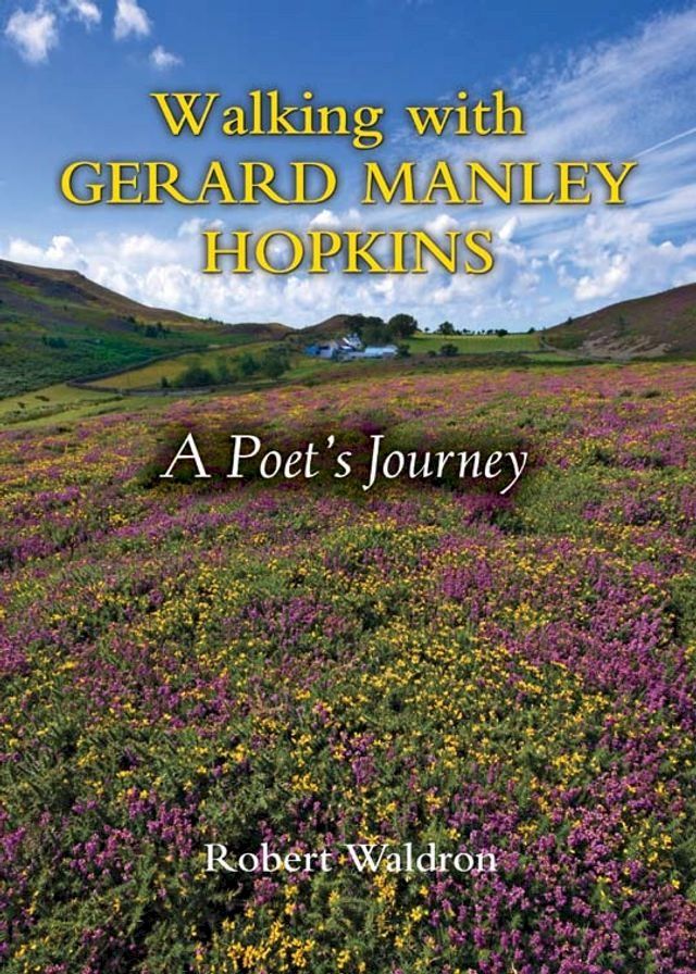  Walking with Gerard Manley Hopkins: A Poet's Journey(Kobo/電子書)