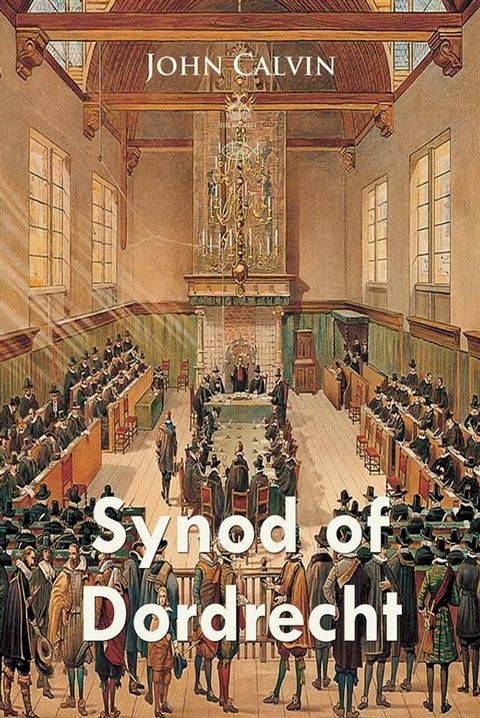 Synod of Dordrecht(Kobo/電子書)