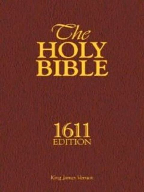 The Holy Bible, 1611 Edition: King James Version(Kobo/電子書)