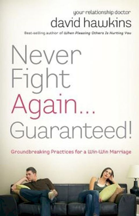 Never Fight Again . . . Guaranteed!(Kobo/電子書)