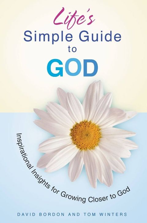 Life's Simple Guide to God(Kobo/電子書)