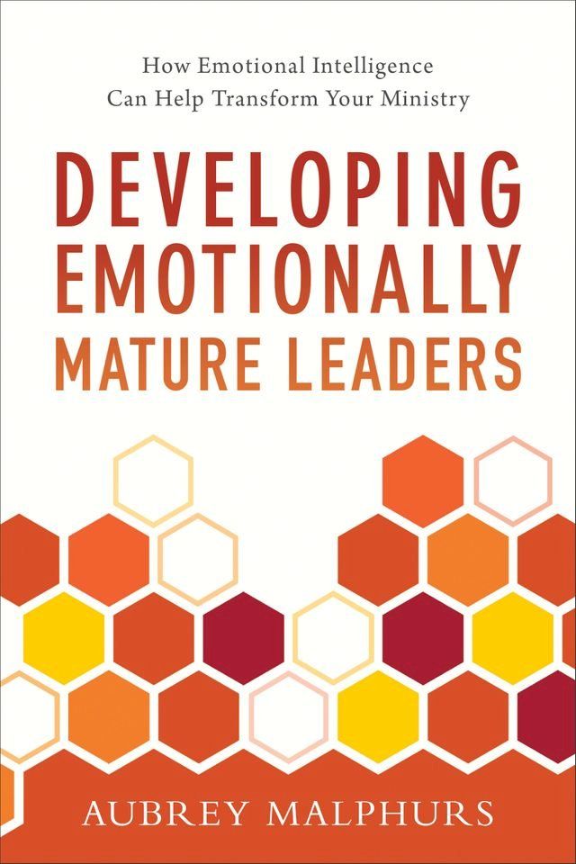  Developing Emotionally Mature Leaders(Kobo/電子書)