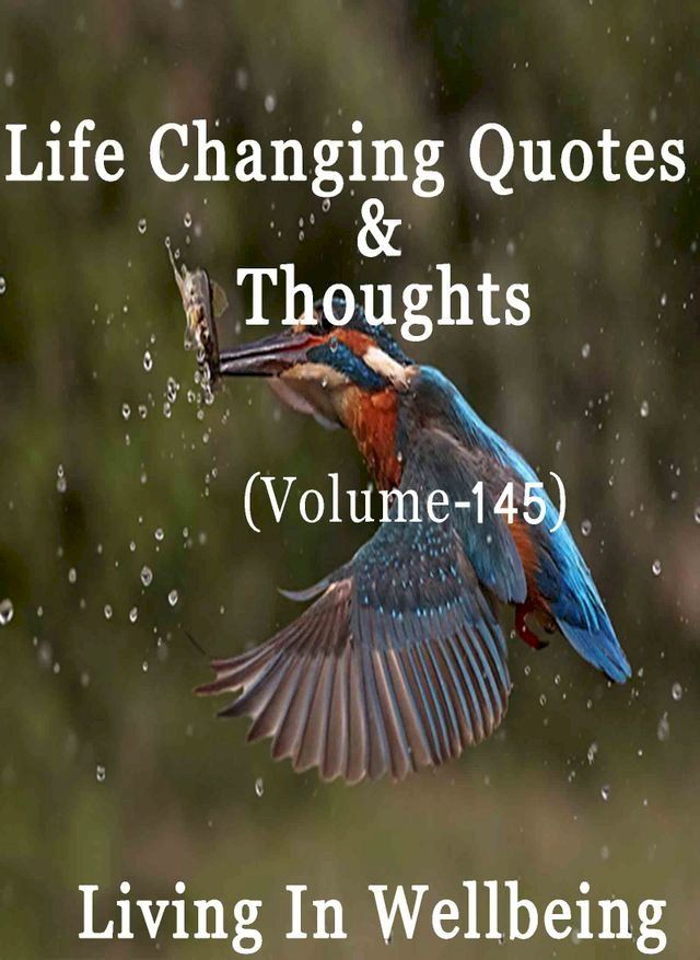  Life Changing Quotes & Thoughts (Volume 145)(Kobo/電子書)