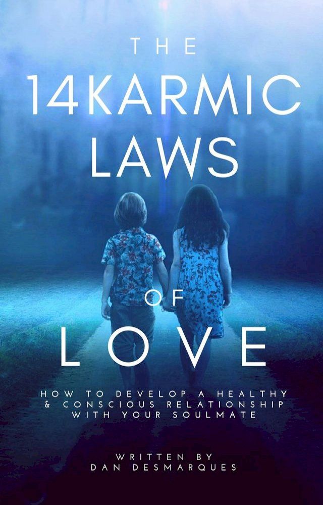  The 14 Karmic Laws of Love(Kobo/電子書)