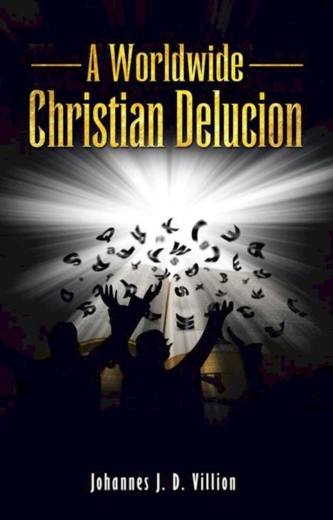 A Worldwide Christian Delucion(Kobo/電子書)