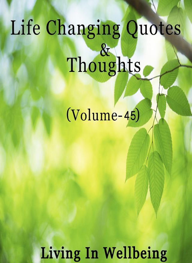  Life Changing Quotes & Thoughts (Volume-45)(Kobo/電子書)