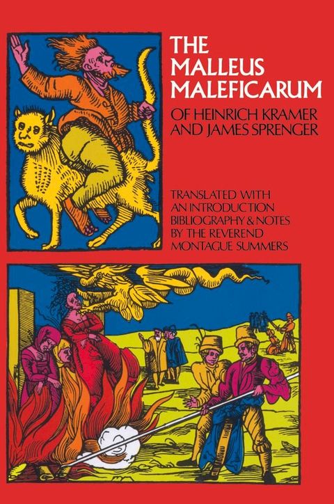 The Malleus Maleficarum of Heinrich Kramer and James Sprenger(Kobo/電子書)