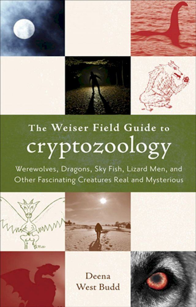  The Weiser Field Guide to Cryptozoology(Kobo/電子書)