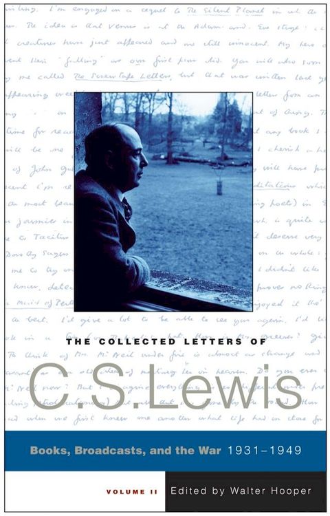 The Collected Letters of C.S. Lewis, Volume 2(Kobo/電子書)