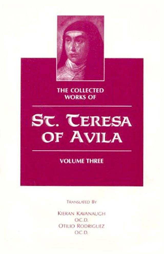  The Collected Works of St. Teresa of Avila, Volume Three(Kobo/電子書)