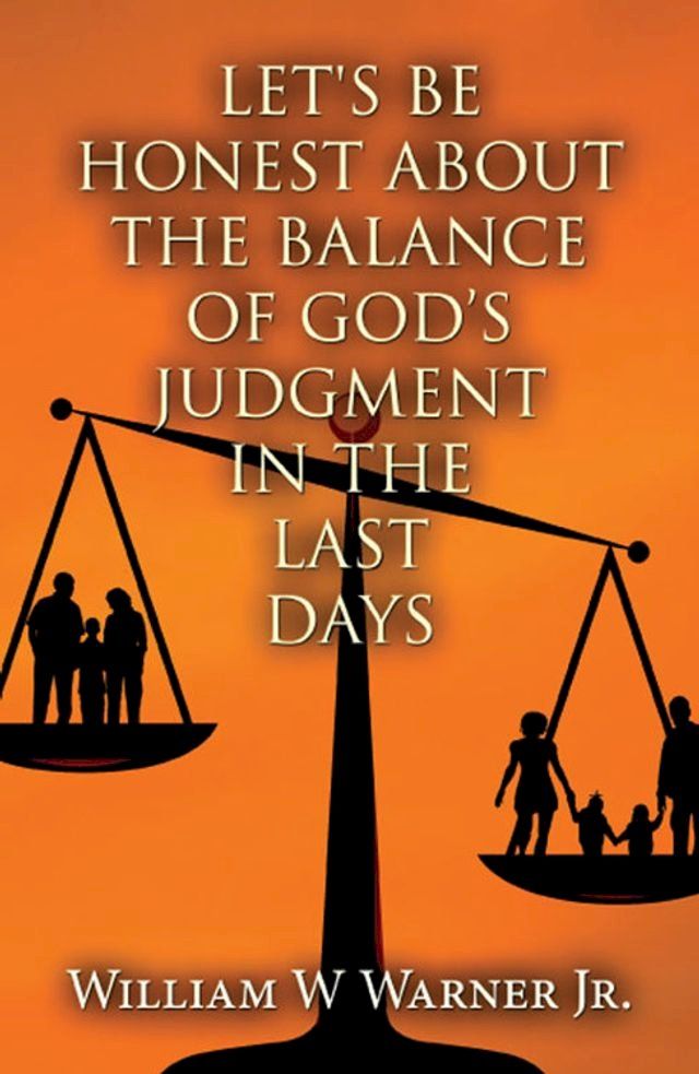  Let's Be Honest About The Balance of God’s Judgment In The Last Days(Kobo/電子書)