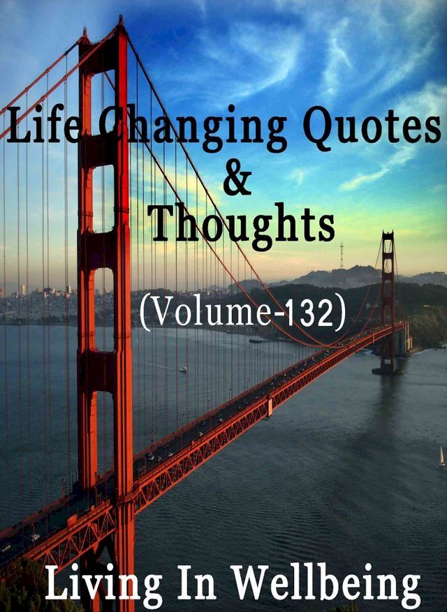  Life Changing Quotes & Thoughts (Volume 132)(Kobo/電子書)