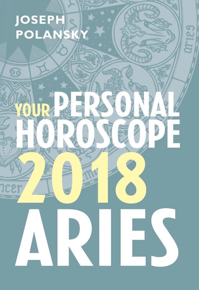  Aries 2018: Your Personal Horoscope(Kobo/電子書)