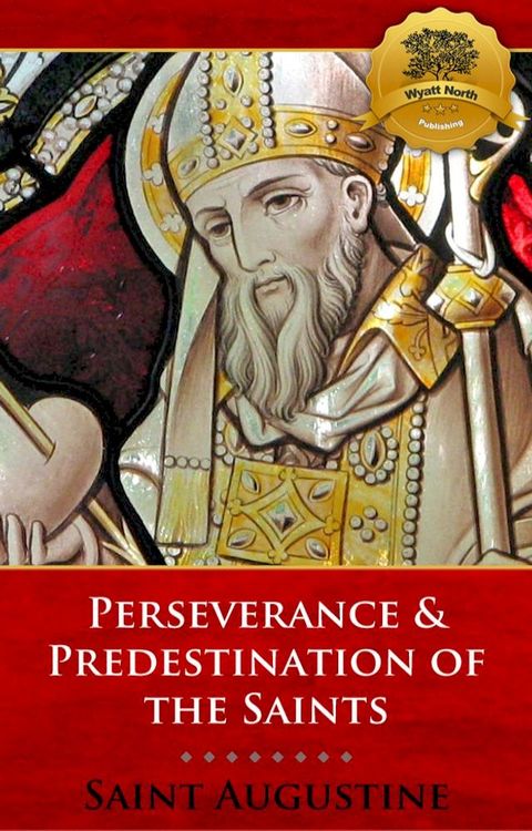 Perseverance & Predestination of the Saints(Kobo/電子書)