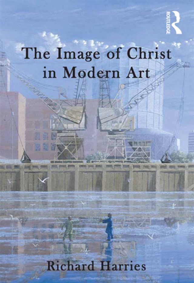  The Image of Christ in Modern Art(Kobo/電子書)