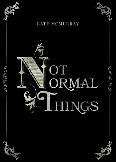 Not Normal Things(Kobo/電子書)