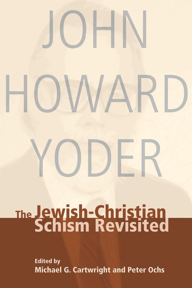  The Jewish-Christian Schism Revisited(Kobo/電子書)