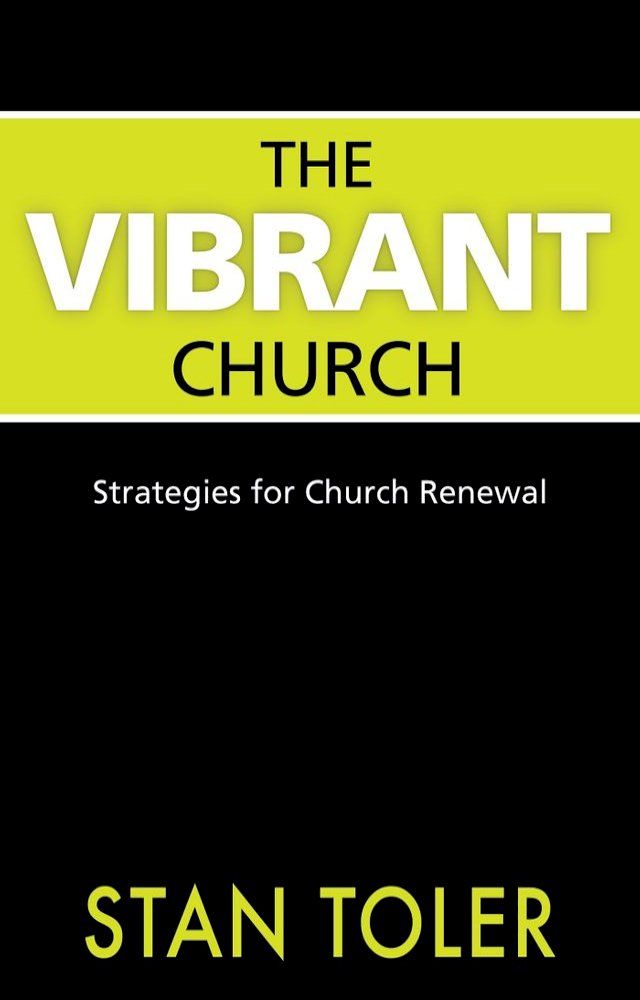  The Vibrant Church: Strategies for Church Renewal(Kobo/電子書)