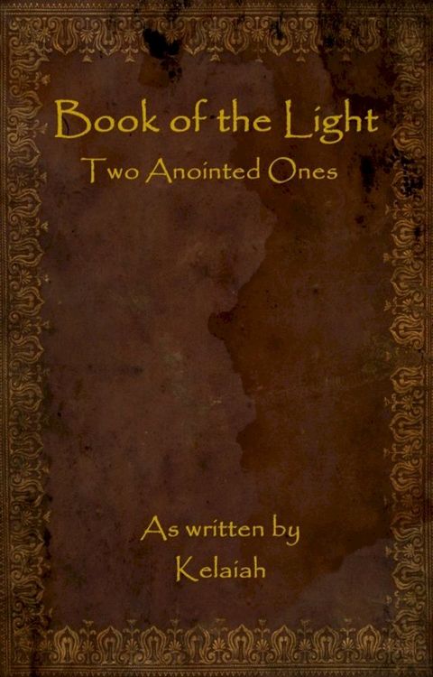 Book of the Light: Two Anointed Ones(Kobo/電子書)