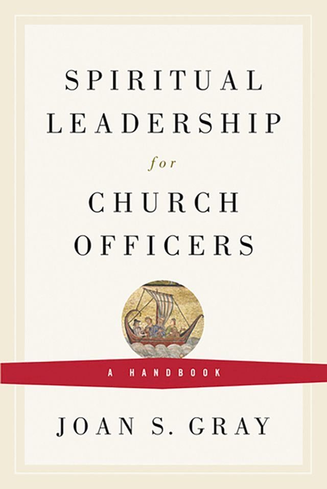  Spiritual Leadership for Church Officers(Kobo/電子書)