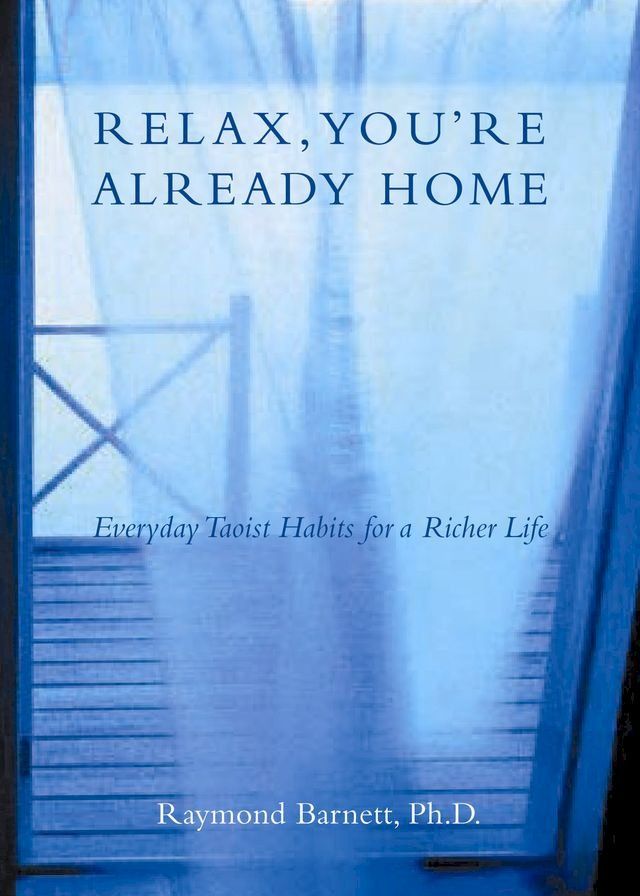  Relax, You're Already Home(Kobo/電子書)