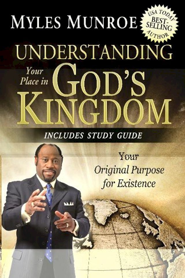  Understanding Your Place in God's Kingdom: Your Original Purpose for Existence(Kobo/電子書)