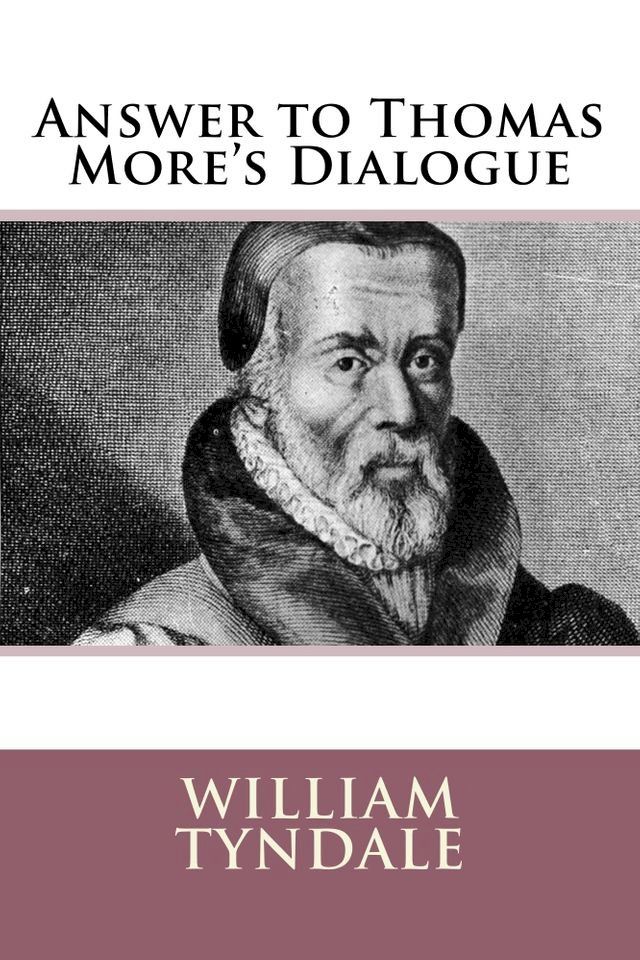  Answer to Thomas More's Dialogue(Kobo/電子書)